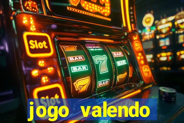 jogo valendo dinheiro online