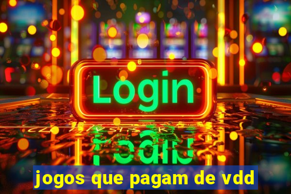 jogos que pagam de vdd