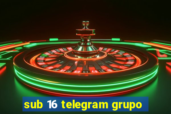 sub 16 telegram grupo