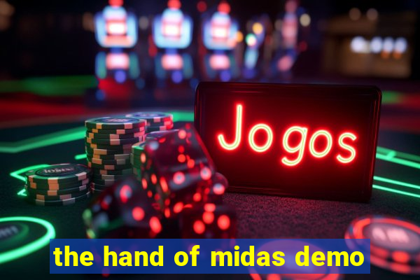 the hand of midas demo