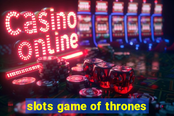 slots game of thrones