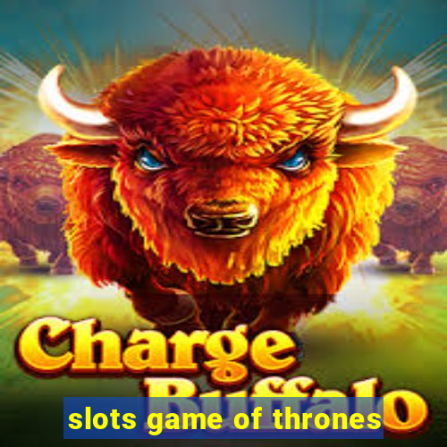 slots game of thrones