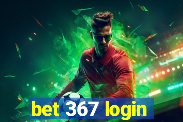 bet 367 login