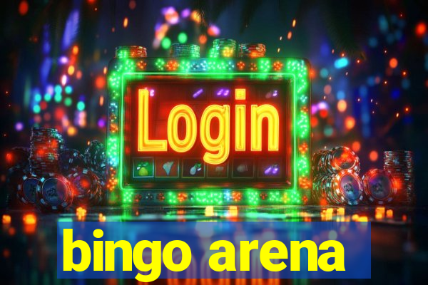 bingo arena