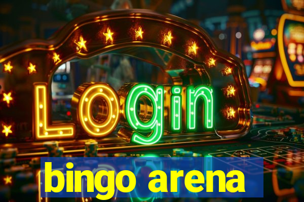 bingo arena