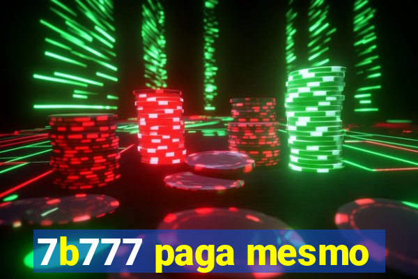 7b777 paga mesmo