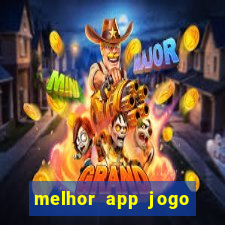 melhor app jogo para ganhar dinheiro