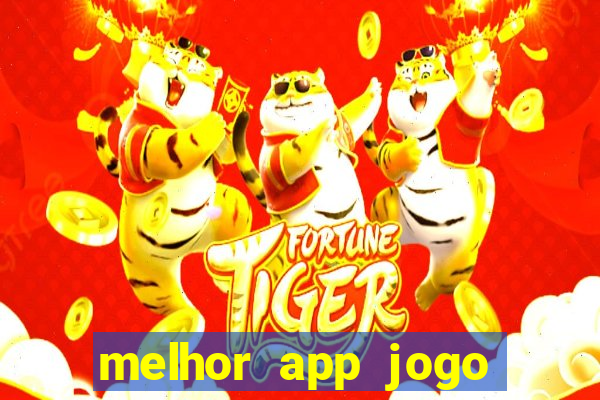 melhor app jogo para ganhar dinheiro