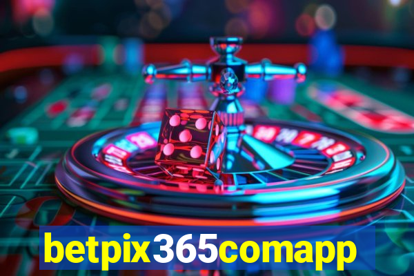 betpix365comapp