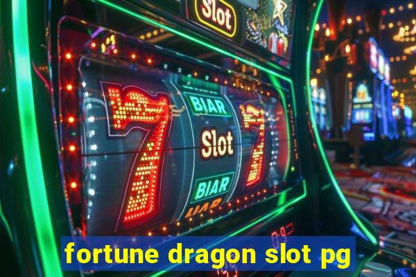 fortune dragon slot pg