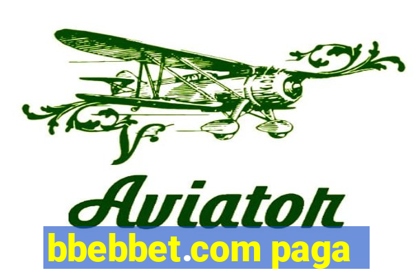 bbebbet.com paga