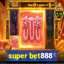 super bet888