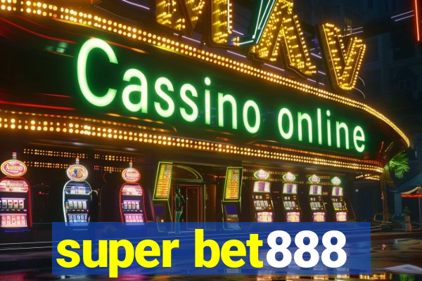 super bet888