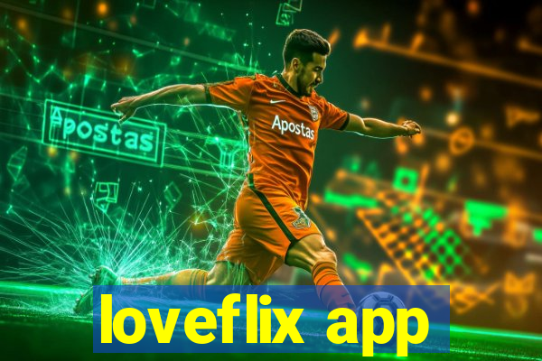 loveflix app