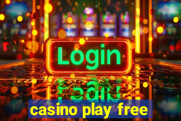 casino play free