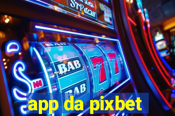 app da pixbet