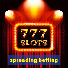 spreading betting