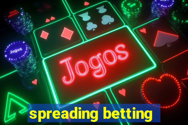 spreading betting