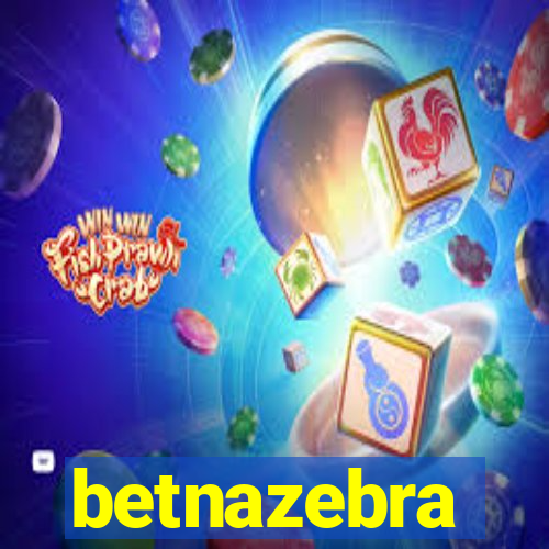 betnazebra