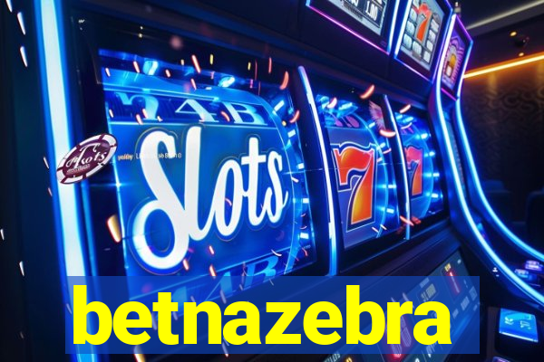 betnazebra