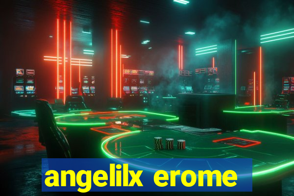 angelilx erome