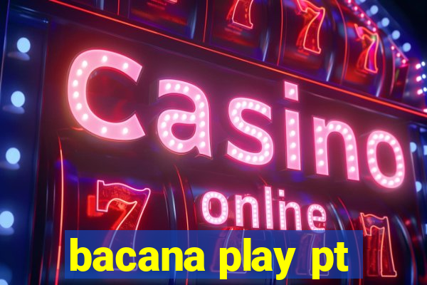 bacana play pt