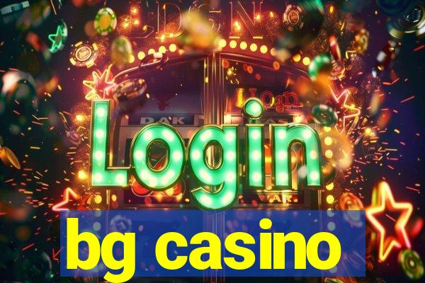 bg casino