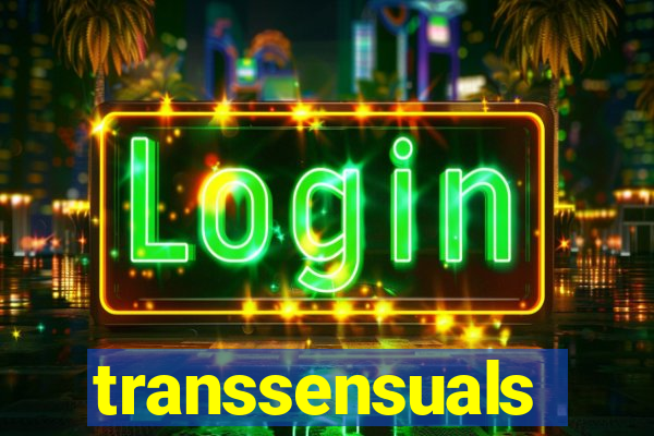 transsensuals