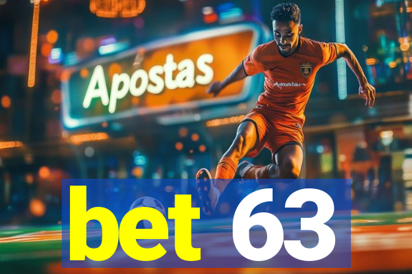 bet 63