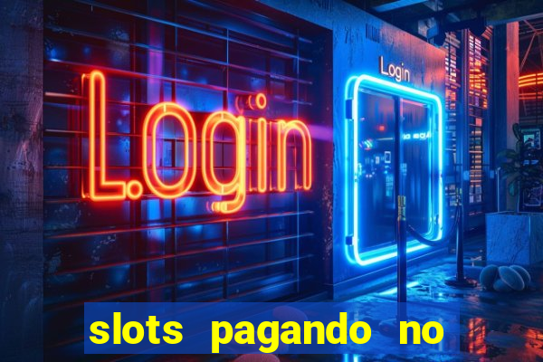 slots pagando no cadastro saque free 2024