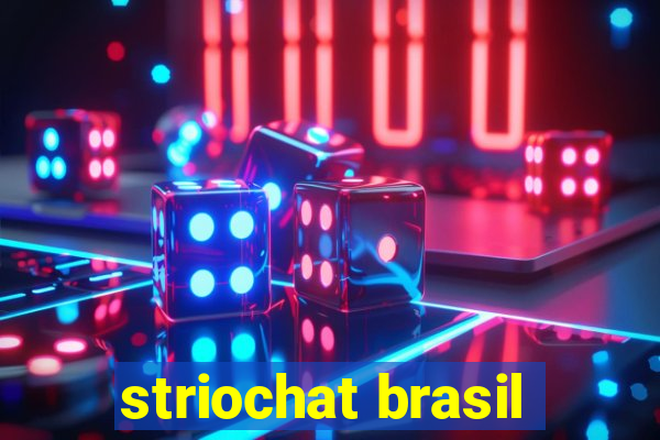 striochat brasil