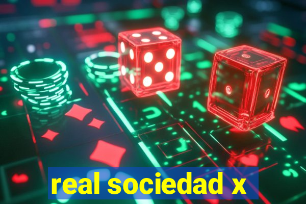 real sociedad x