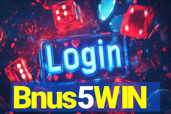 Bnus5WIN