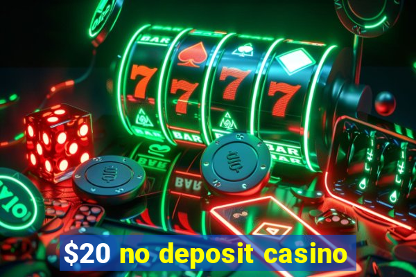 $20 no deposit casino