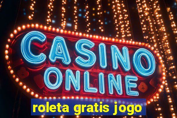 roleta gratis jogo