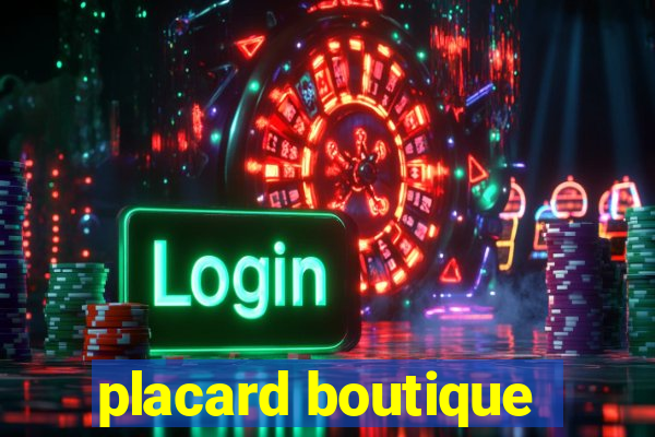 placard boutique