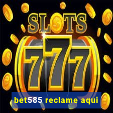 bet585 reclame aqui