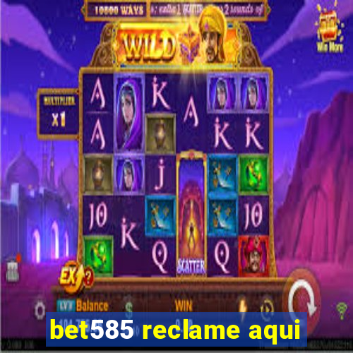 bet585 reclame aqui