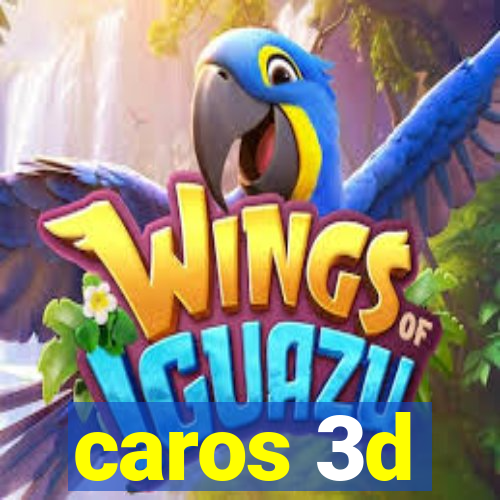 caros 3d