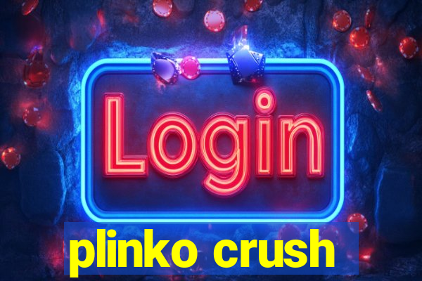 plinko crush