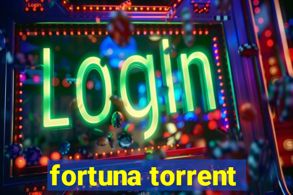 fortuna torrent