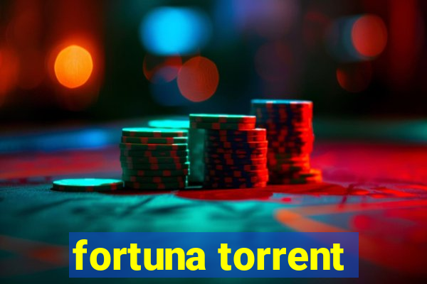 fortuna torrent