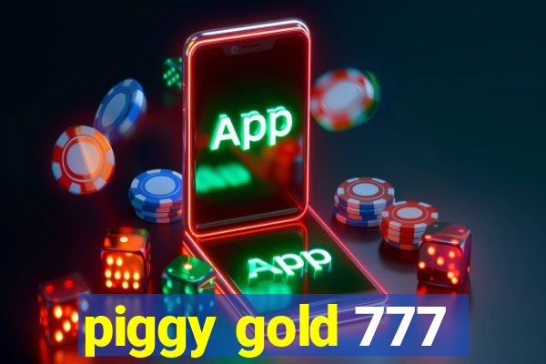 piggy gold 777