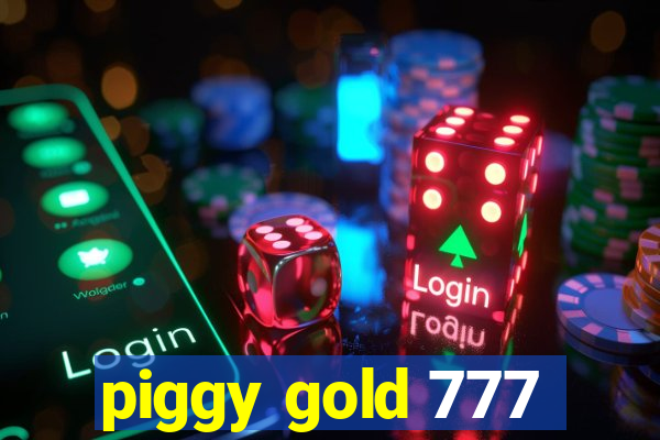 piggy gold 777