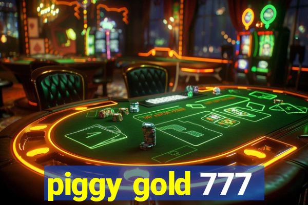 piggy gold 777