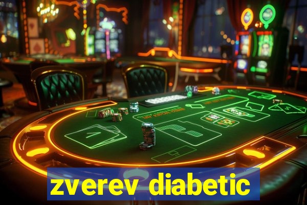 zverev diabetic