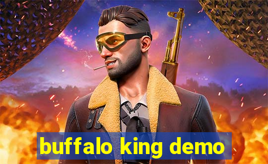 buffalo king demo