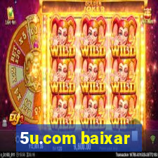 5u.com baixar