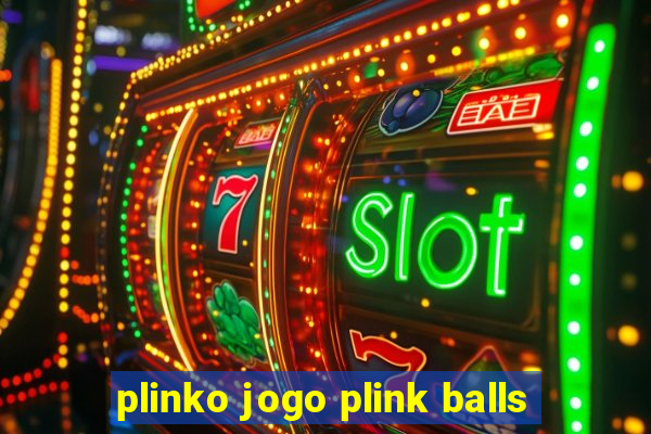 plinko jogo plink balls