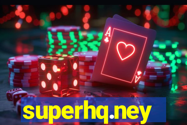 superhq.ney